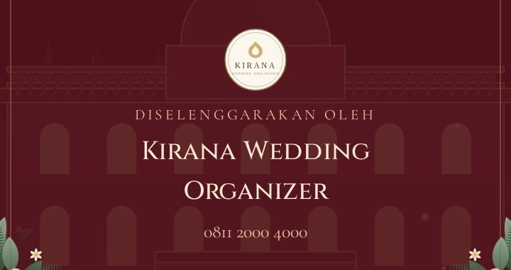 Penutup undangan: Diselenggarakan oleh Kirana Wedding Organizer